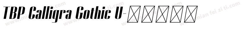 TBP Calligra Gothic U字体转换